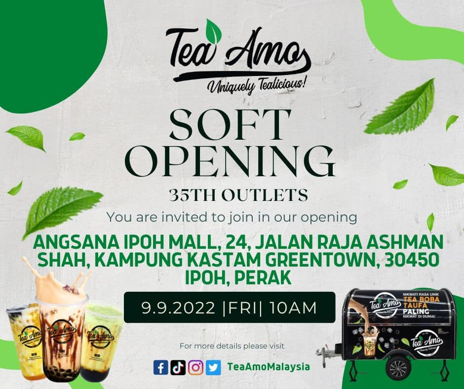 [Perak] Tea Amo @ Angsana Ipoh Mall Soft Opening Tea Amo!
